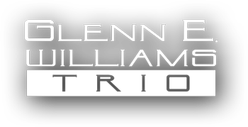 Glenn E. Williams Jazz Trio